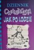 DZIENNIK CWANIACZKA. JAK PO LODZIE - Jeff Kinney